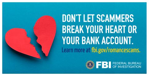 Don't let scammers break your heart or your bank account