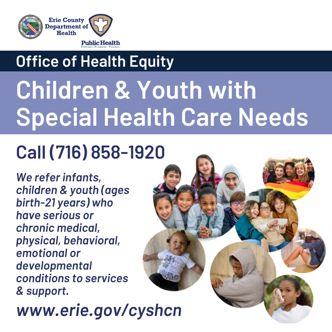 Children and Youth with Special Health Care Needs - collage of children of all ages, with phone number 716-858-1920 and web site erie.gov/cyschn