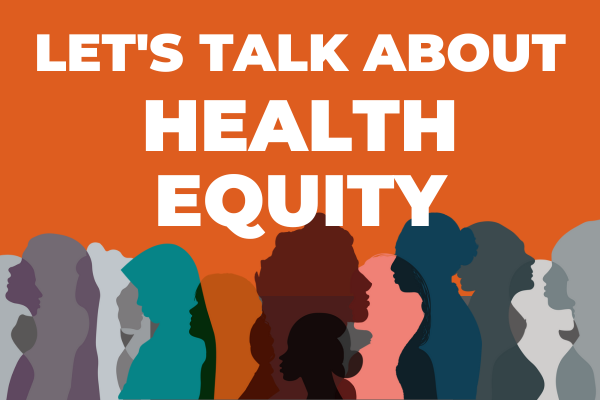 Health Equity Newsletter about Health Equity