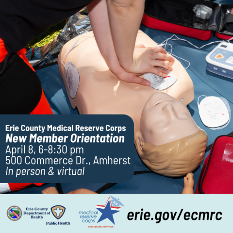 A person pressing on the chest of a mannikin to demonstrate hands-only CPR with text: Erie County Medical Reserve Corps New Member Orientation, April 8, 2025 from 6-8:30 p.m., 500 Commerce Dr. in Amherst, in-person and virtual