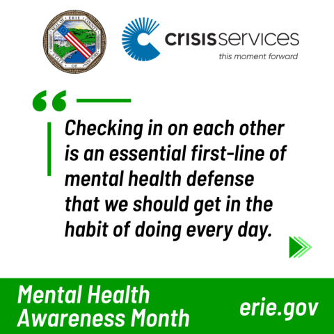 "Checking in on each other is an essential first-line of mental health defense that we should get in the habit of doing every day"