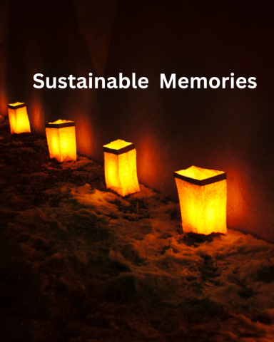 picture of glowing luminaria in a line with words, "Sustainable Memories"
